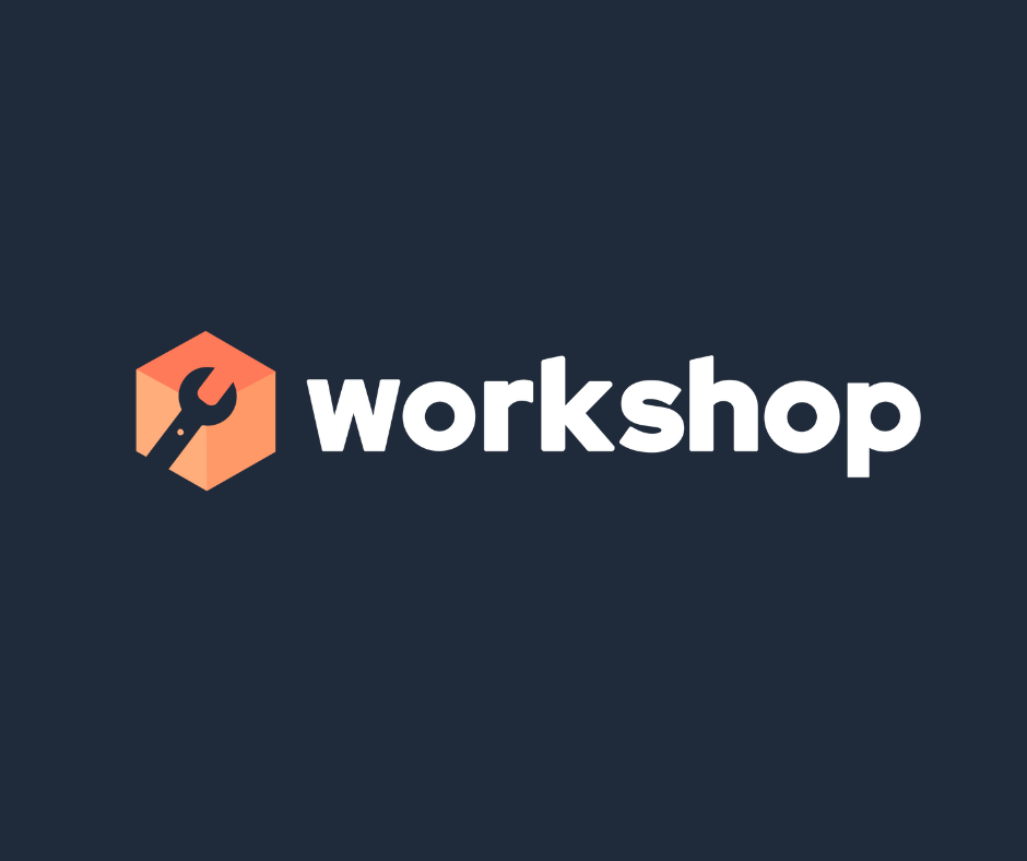 Introducing Workshop!